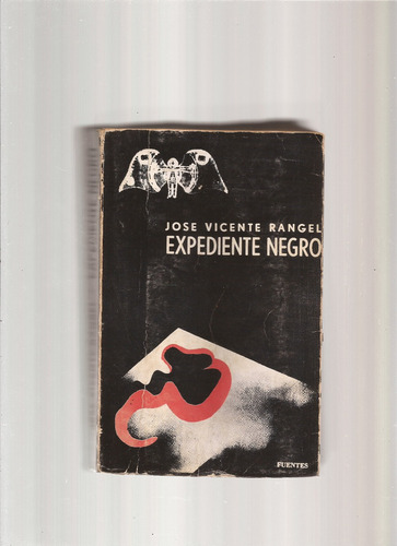 ~ Expediente Negro (caso Lovera)  José Vicente Rangel  *