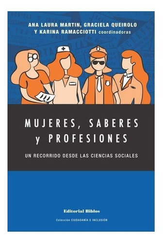 Libro Mujeres, Saberes Y Profesiones 