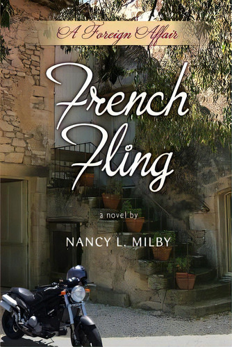 French Fling: A Foreign Affair, De Milby, Nancy L.. Editorial Word With You Pr, Tapa Blanda En Inglés