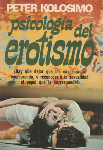 Psicologia Del Erotismo Peter Kolosimo