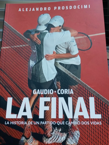 Libro La Final De Gaudio Y Coria 