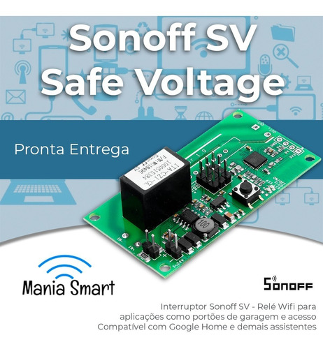 Sonoff Sv - Safe Voltage (tensão Segura) - Automação 