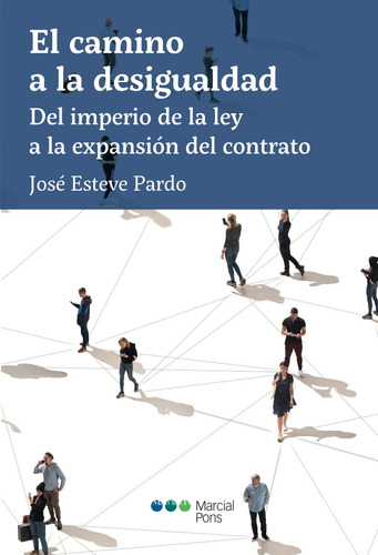 El Camino A La Desigualdad