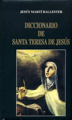 Diccionario De Santa Teresa De Jesãâºs, De Martí Ballester, Jesús. Editorial Edibesa, Tapa Dura En Español