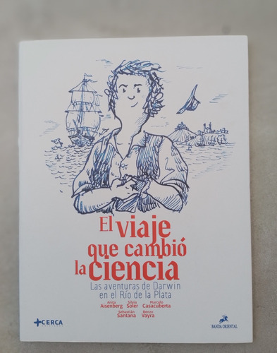 El Viaje Que Cambió La Ciencia - Varios Autores