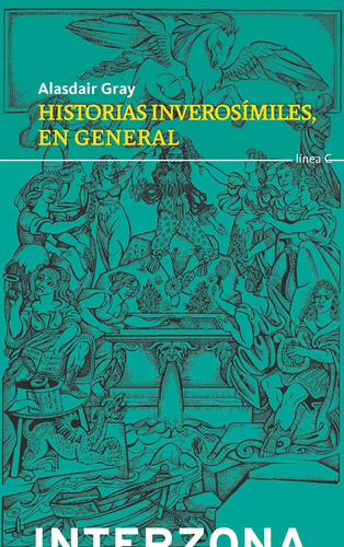 Historias Inverosimiles, En General - Alasdair Gray