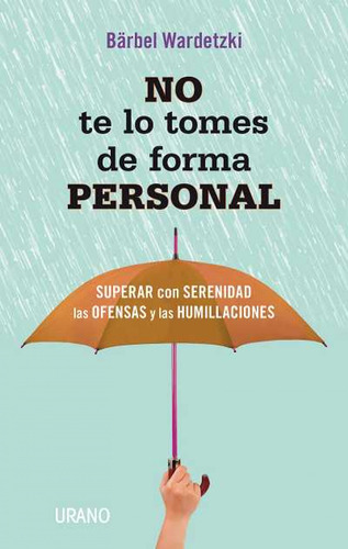 Libro No Te Lo Tomes De Forma Personal De Wardetzki, Barbel