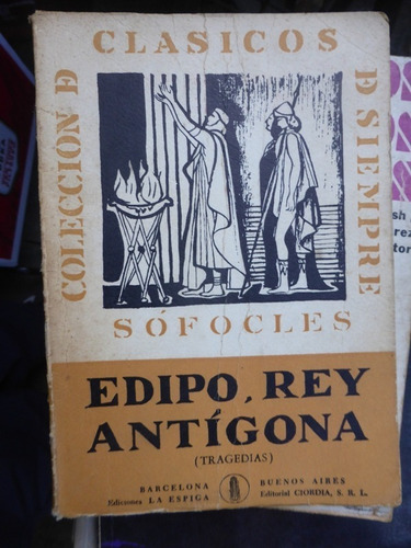 Edipo Rey - Antigona - Sofocles - La Espiga - Ciordia - 1971