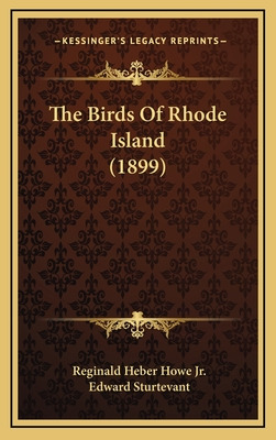 Libro The Birds Of Rhode Island (1899) - Howe, Reginald H...