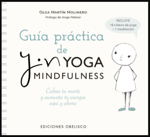 Guía Práctica De Yin Yoga Mindfulness - Olga Martín Molinero