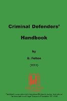 Libro Criminal Defenders Handbook - G Feltoe