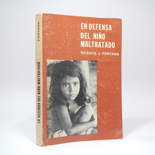 En Defensa Del Niño Maltratado Vincent Fontana Pax 1979 Ce2