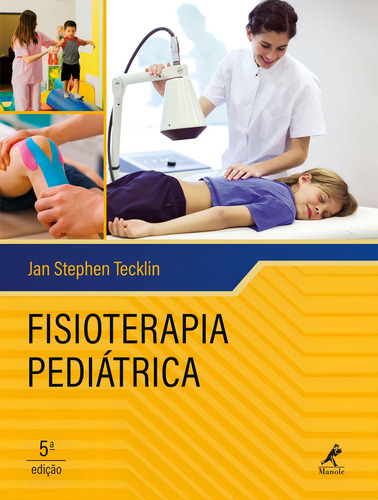 Fisioterapia Pediátrica, De Tecklin, Jan Stephen. Editorial Editora Manole Ltda, Tapa Dura En Português, 2018