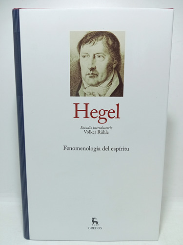 Hegel - Fenomenología Del Espíritu - Filosofía - Gredos