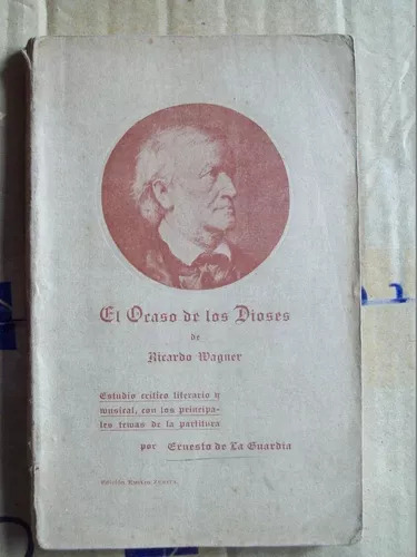 Ricardo Wagner: El Ocaso De Los Dioses