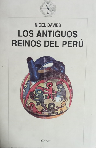 Los Antiguos Reinos Del Perú Niegel Davies