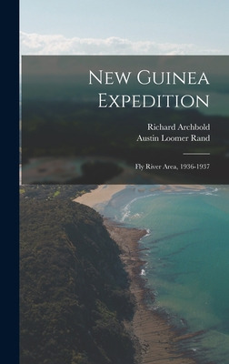 Libro New Guinea Expedition: Fly River Area, 1936-1937 - ...