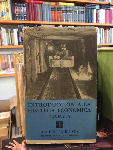 Introducción A La Historia Económica George D H Cole - 1957