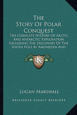 Libro The Story Of Polar Conquest: The Complete History O...