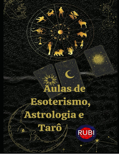 Aulas De Esoterismo, Astrologia E Tarô