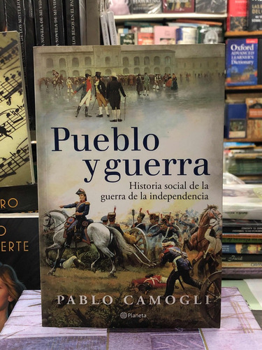Pueblo Y Guerra - Pablo Camogli - Planeta