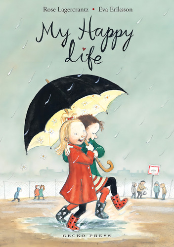 My Happy Life, De Lagercrantz, Rose. Editorial Gecko Press, Tapa Blanda En Español