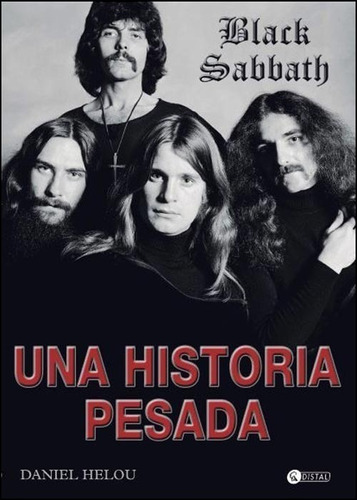 Black Sabbath Una Historia Pesada - Daniel Helou