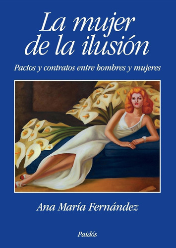 Mujer De La Ilusion, La - Fernandez, Ana Maria