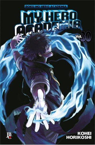 My Hero Academia - Boku No Hero - Vol.30 - 30ªed.(2021), De Kohei Horikoshi. Editora Jbc, Capa Mole, Edição 30 Em Português, 2021