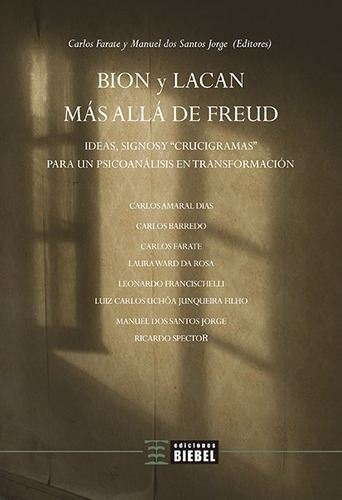 Bion Y Lacan Mas Alla De Freud - Manuel C. Dos Santos