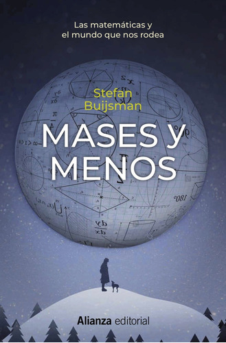 Mases Y Menos, Stefan Buijsman, Alianza