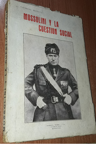 Mussolini Y La Cuestion Social   Nazareno Mezzetti