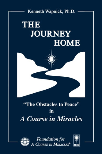 Libro: The Journey Home:  The Obstacles To Peace  In  A Cour