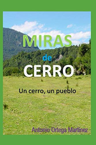 Miras De Cerro: Un Cerro Un Pueblo