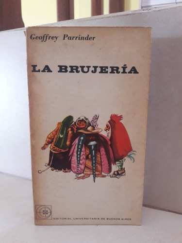 La Brujería. Geoffrey Parrinder