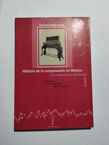 Historia De La Computación En México. 