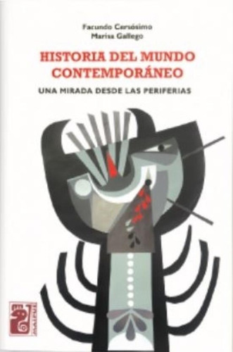 Historia Del Mundo Contemporaneo - Cersosimo, de Cersosimo, Facundo. Editorial Maipue, tapa blanda en español, 2022