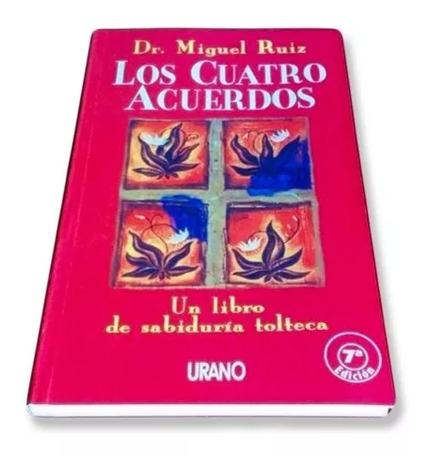 Los Cuatro Acuerdos Miguel Ruiz Libro Físico