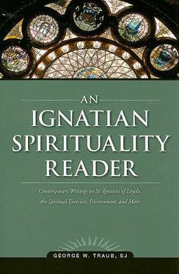 Libro An Ignatian Spirituality Reader - George W Traub