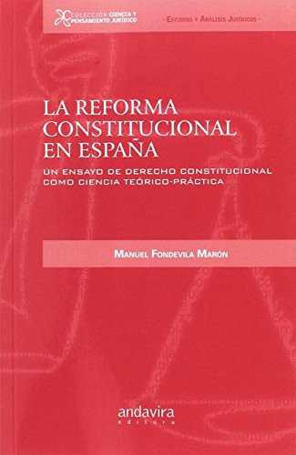 Reforma Constitucional En España La -ciencia Y Pensamiento J