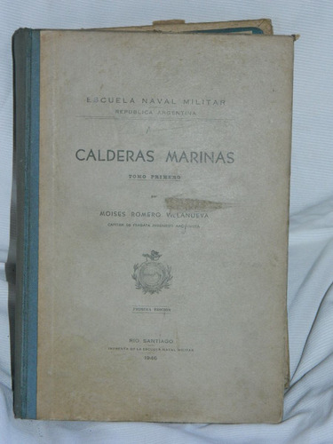 Calderas Marinas T1  M. Romero Villanuev  Naval Militar 1946