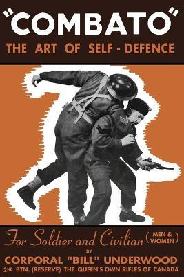 Libro Combato : The Art Of Self-defence - Bill Underwood