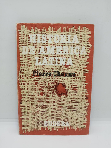 Historia De América Latina - Pierre Chaunu - Historia