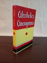Comprar Alcohólicos Anónimos, The Anonymous Press 1a Ed. 1939 Ingles