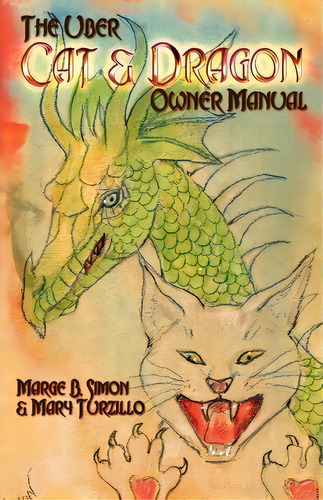 The Uber Cat & Dragon Owner's Manual, De Marge B Simon. Editorial Sams Dot Publishing, Tapa Blanda En Inglés