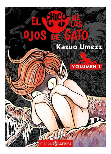 El Chico De Los Ojos De Gato 1 - Kazuo - Umezz Kazuo - Sato