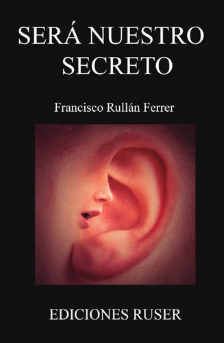 Libro Serã¡ Nuestro Secreto