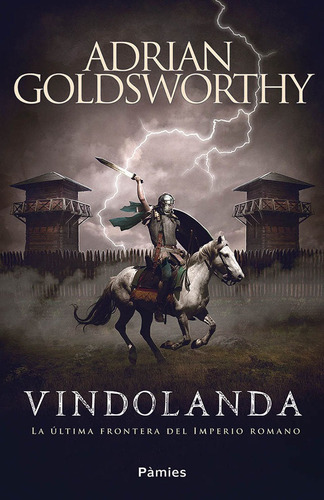 Vindolanda, De Goldsworthy, Adrian. Editorial Ediciones Pàmies, Tapa Blanda En Español