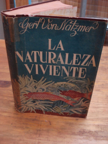 La Naturaleza Viviente - Gert Von Natzmer