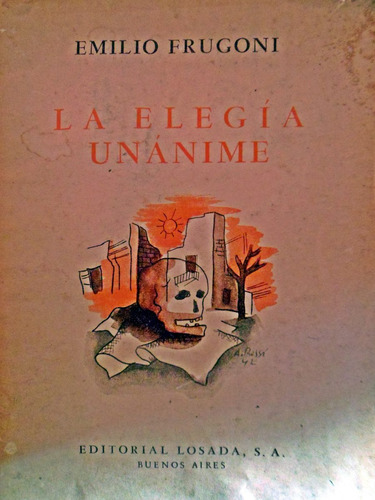 Emilio Frugoni La Elegía Unánime Poesias 1942